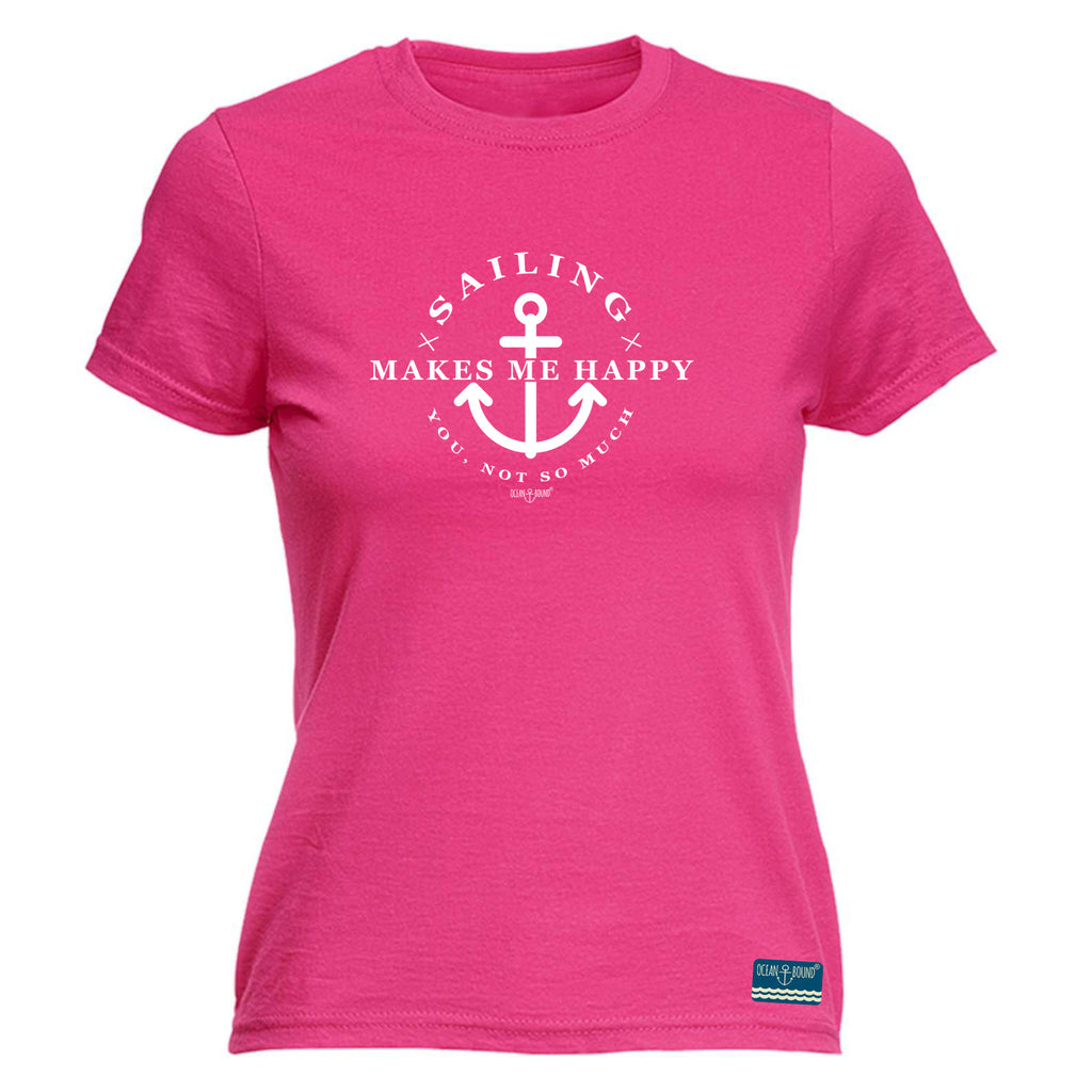 Ob Sailing Makes Me Happy - Funny Womens T-Shirt Tshirt