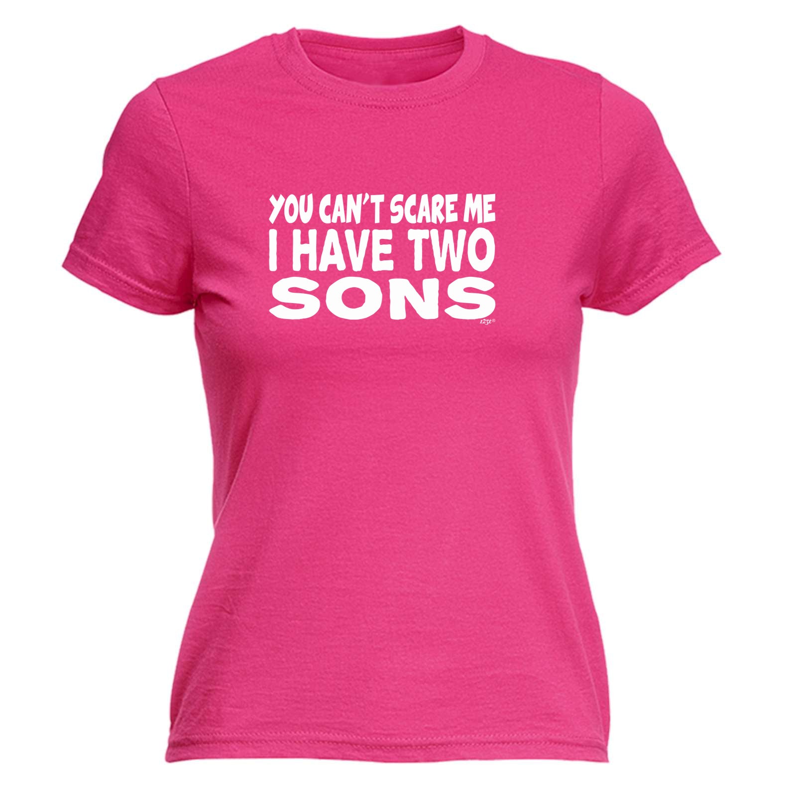 You Cant Scare Me Have Two Sons - Funny Womens T-Shirt Tshirt
