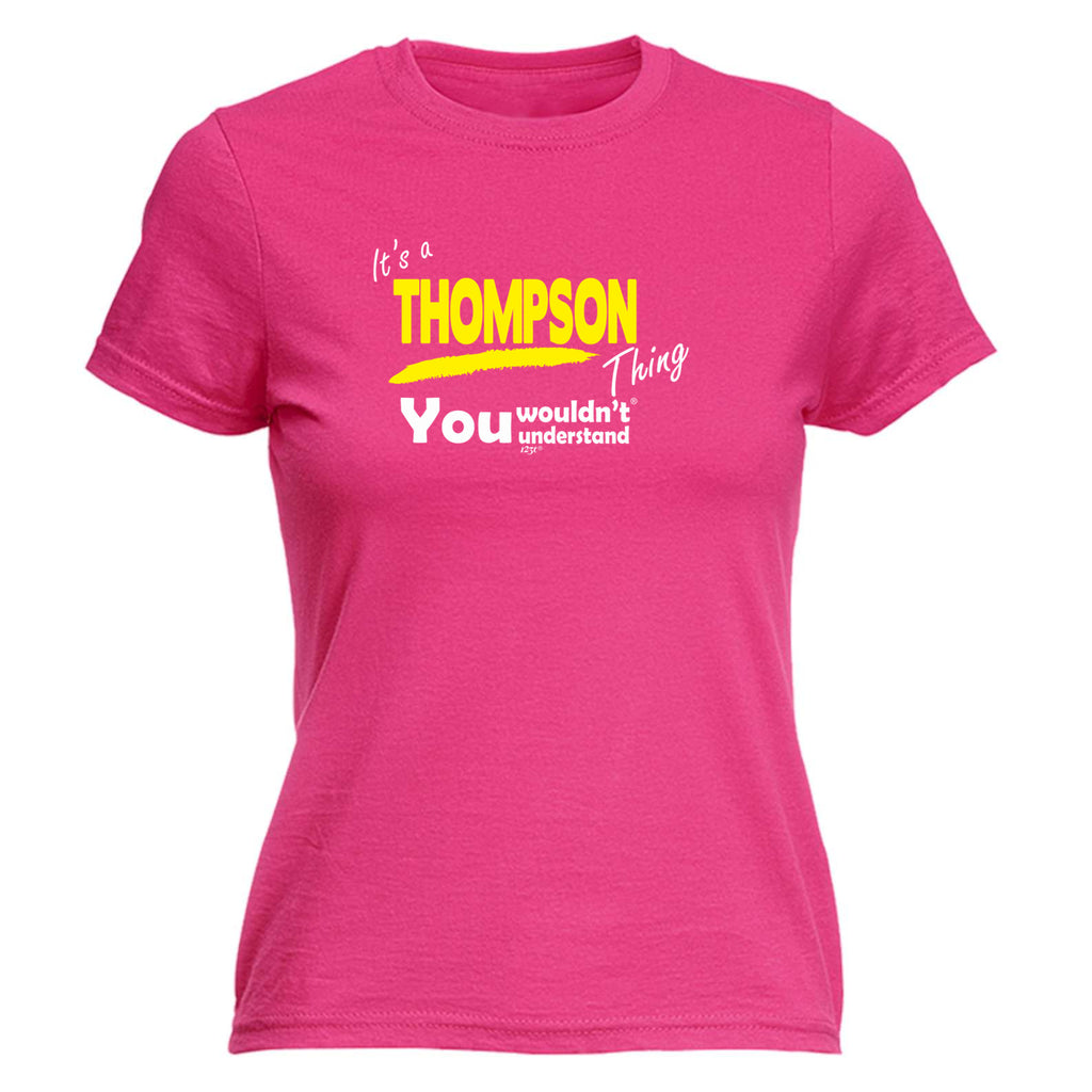 Thompson V1 Surname Thing - Funny Womens T-Shirt Tshirt