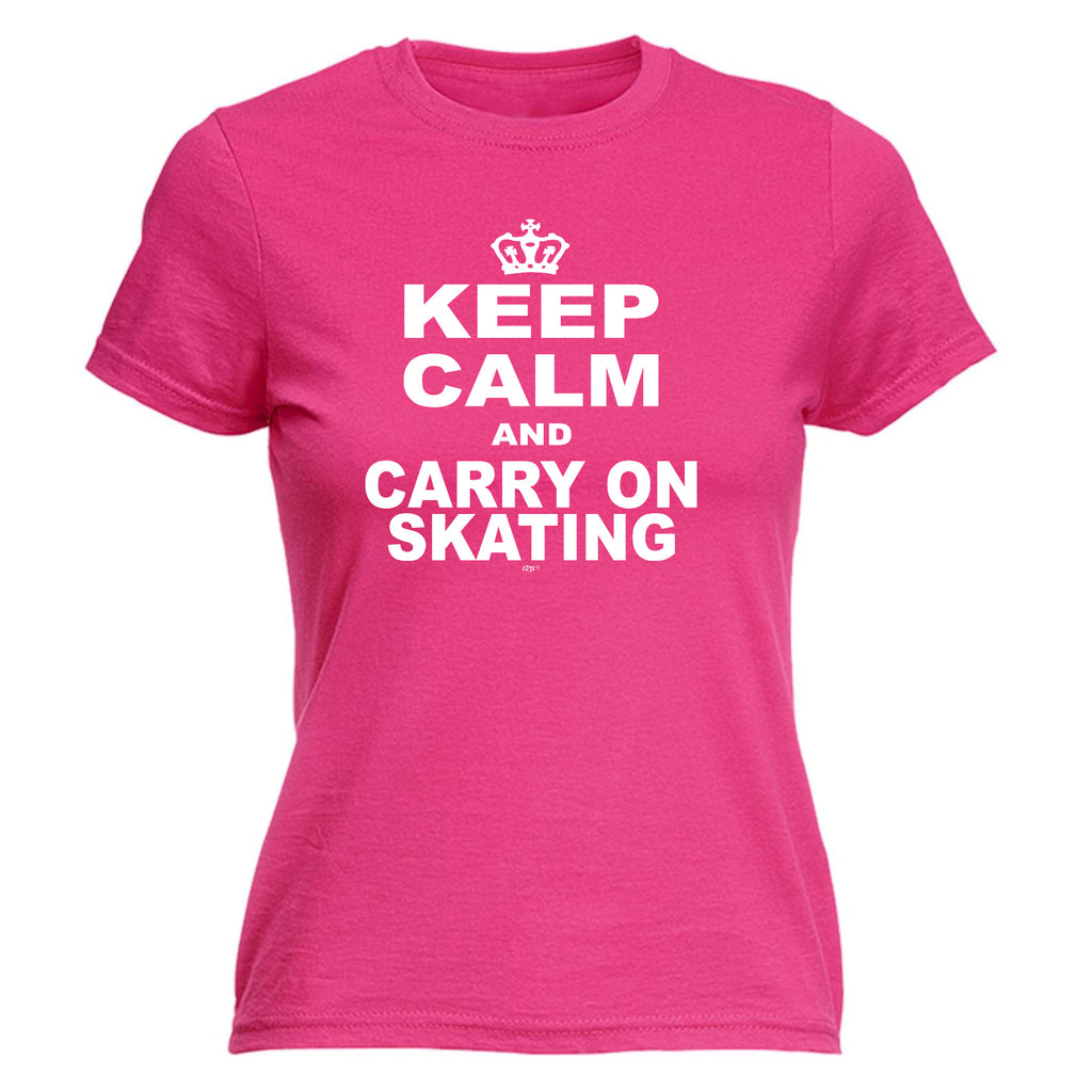 Keep Calm And Carry On Skating - Funny Womens T-Shirt Tshirt
