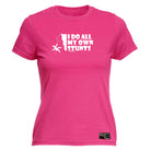 Aa I Do All My Own Stunts Climbing - Funny Womens T-Shirt Tshirt