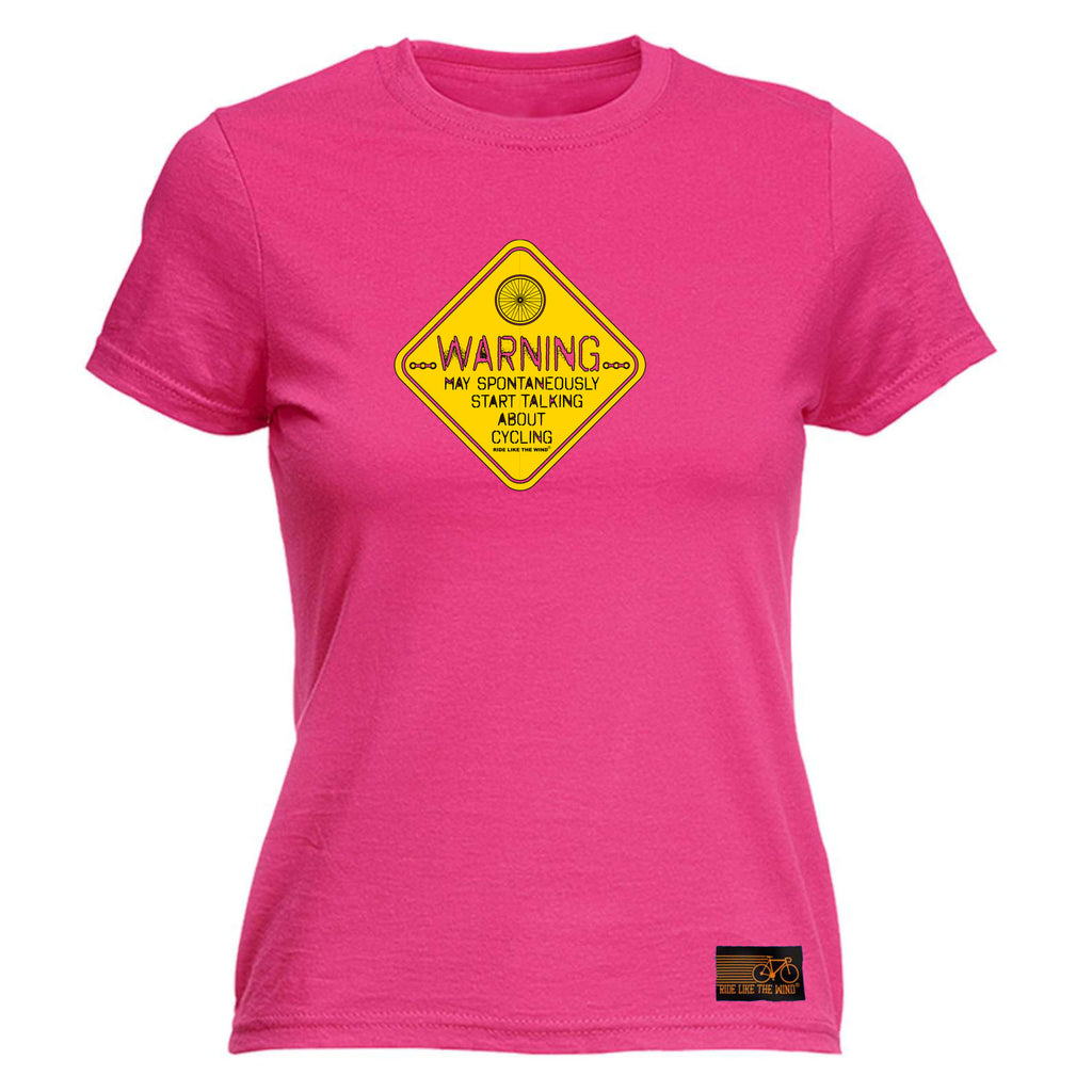 Rltw Warning May Spontaneously Start Talking About Cycling - Funny Womens T-Shirt Tshirt