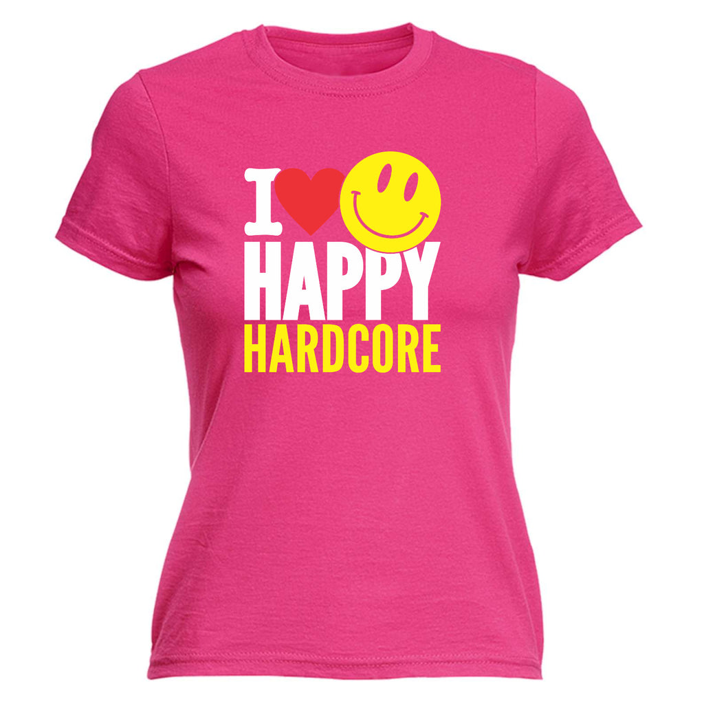 I Love Happy Hardcore - Funny Womens T-Shirt Tshirt