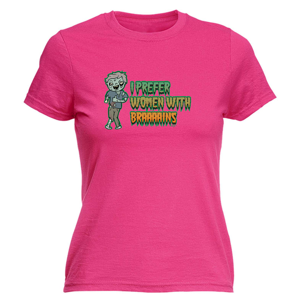 Zombie Prefer Women With Braaaains - Funny Womens T-Shirt Tshirt