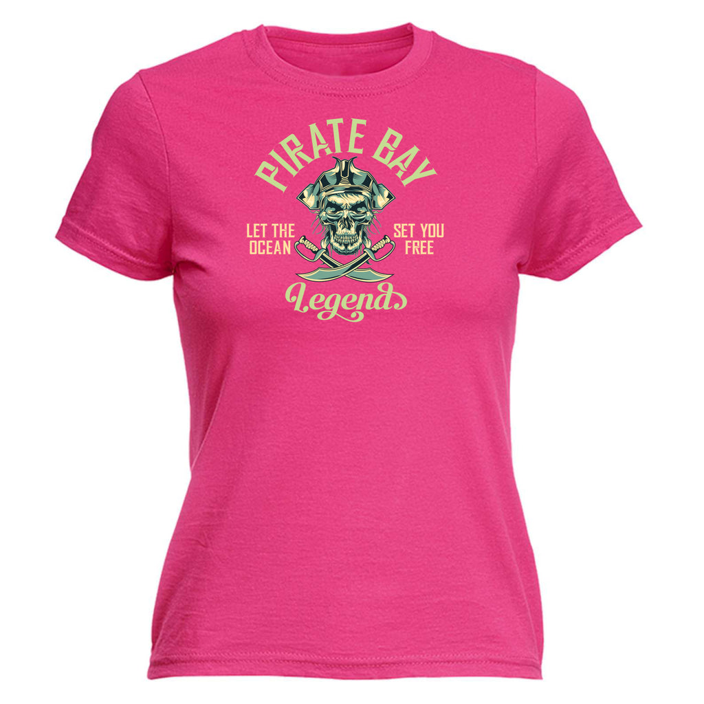 Sailing Pirate Bay Let The Ocean Set You Free - Funny Womens T-Shirt Tshirt