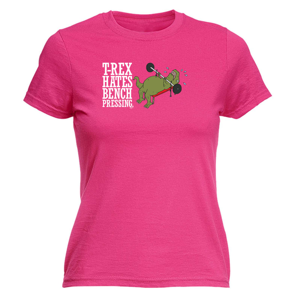 Trex Hates Bench Pressing Dinosaur - Funny Womens T-Shirt Tshirt