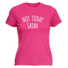 Not Today Satan - Funny Womens T-Shirt Tshirt