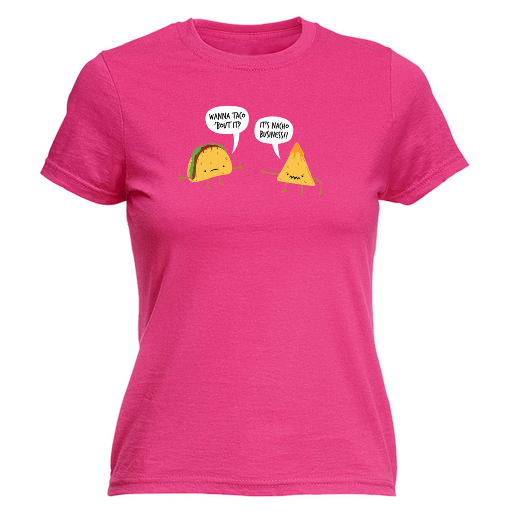 Wanna Taco Bout It - Funny Womens T-Shirt Tshirt