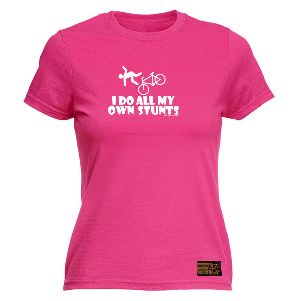 Rltw I Do All My Own Stunts Cycle - Funny Womens T-Shirt Tshirt