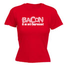 Bacon Is An Ant Depressant - Funny Womens T-Shirt Tshirt