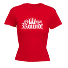 Its Your Round - Funny Womens T-Shirt Tshirt