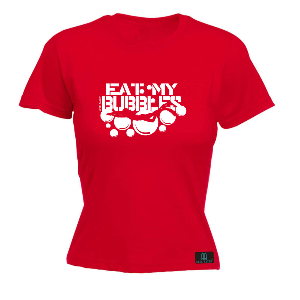 Ow Eat My Bubbles - Funny Womens T-Shirt Tshirt