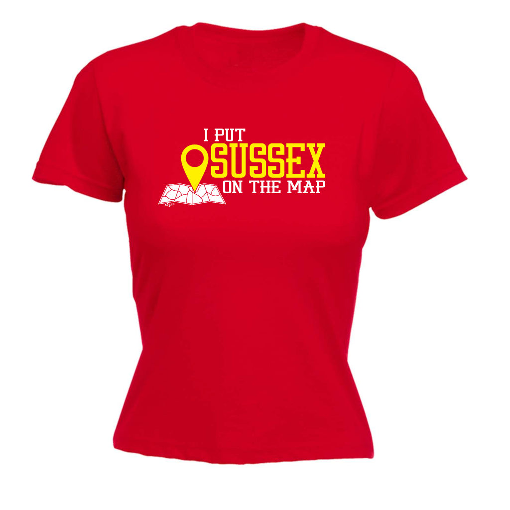 Put On The Map Sussex - Funny Womens T-Shirt Tshirt