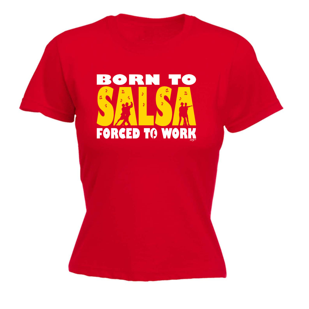 Born To Salsa - Funny Womens T-Shirt Tshirt