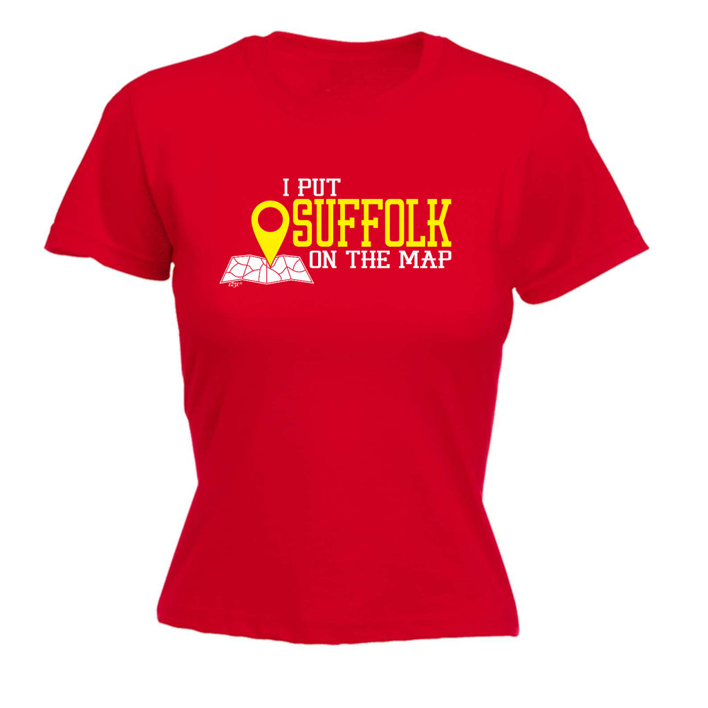 Put On The Map Suffolk - Funny Womens T-Shirt Tshirt