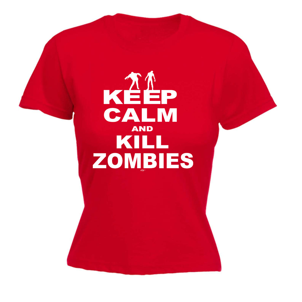 Keep Calm And Kill Zombies - Funny Womens T-Shirt Tshirt