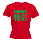 Wanna See My Trex Green - Funny Womens T-Shirt Tshirt