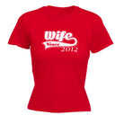 Wife Since 2012 - Funny Womens T-Shirt Tshirt