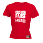 Uau Crouch Pause Engage - Funny Womens T-Shirt Tshirt