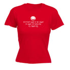 You Dont Have To Be Crazy To Hang Out With Me - Funny Womens T-Shirt Tshirt