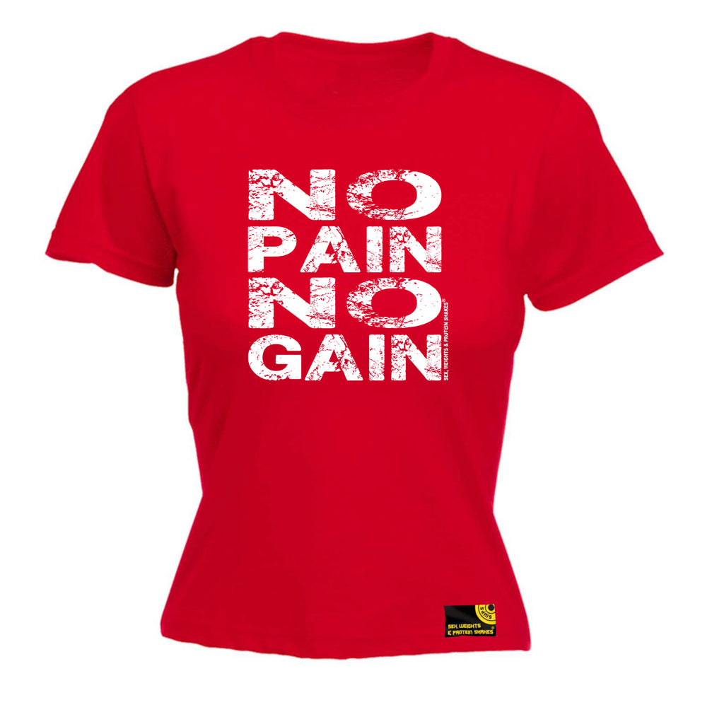 Swps No Pain No Gain - Funny Womens T-Shirt Tshirt