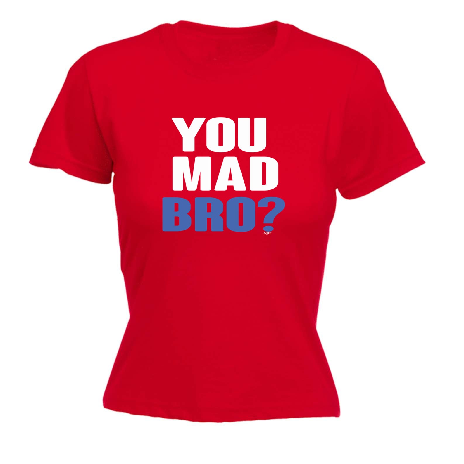 You Mad Bro - Funny Womens T-Shirt Tshirt