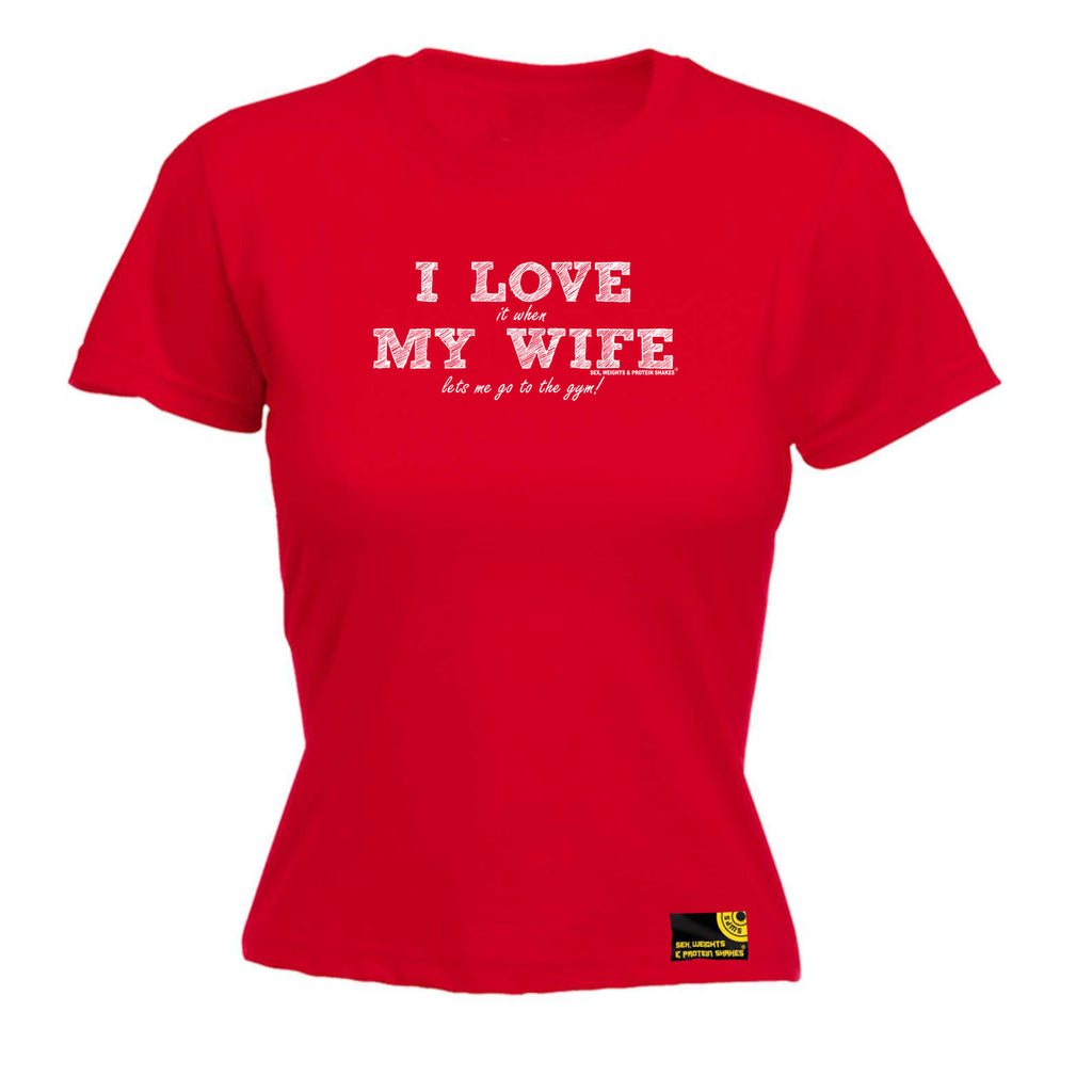 Swps I Love It When My Wife Lets Me Go To The Gym - Funny Womens T-Shirt Tshirt