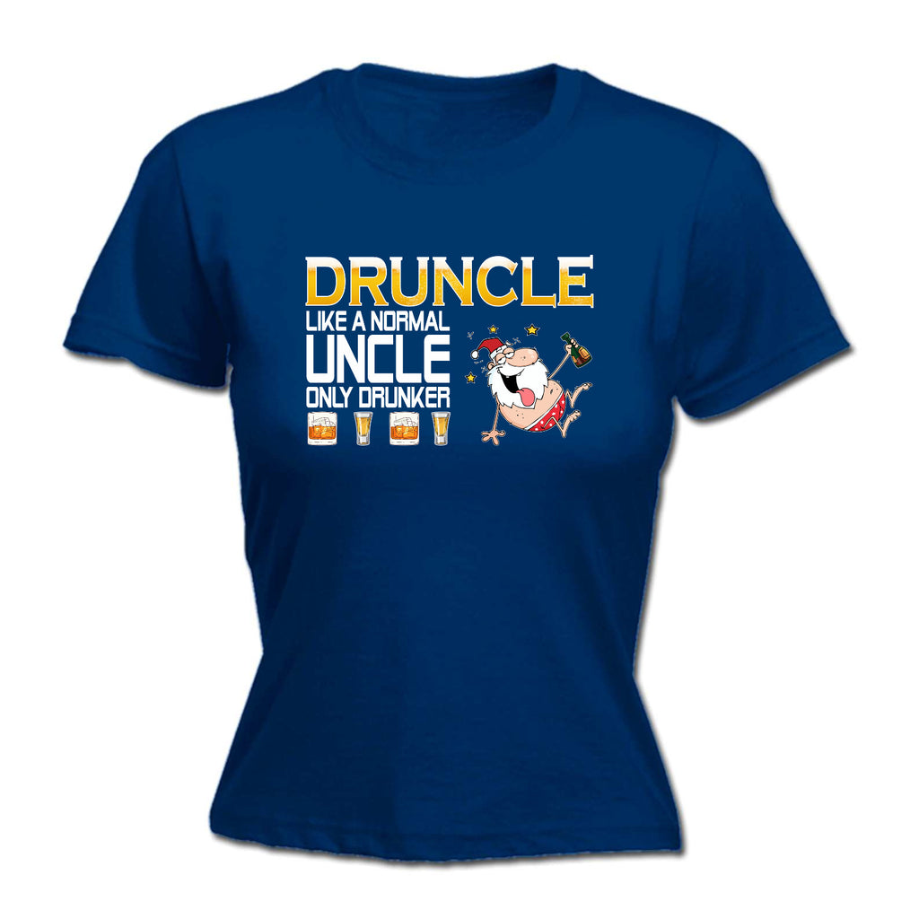 Druncle Like A Normal Uncle Christmas - Funny Womens T-Shirt Tshirt