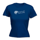 You Say B!Tch Like Its A Bad Thing - Funny Womens T-Shirt Tshirt