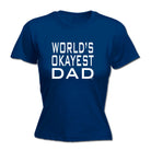 Worlds Okayest Dad - Funny Womens T-Shirt Tshirt