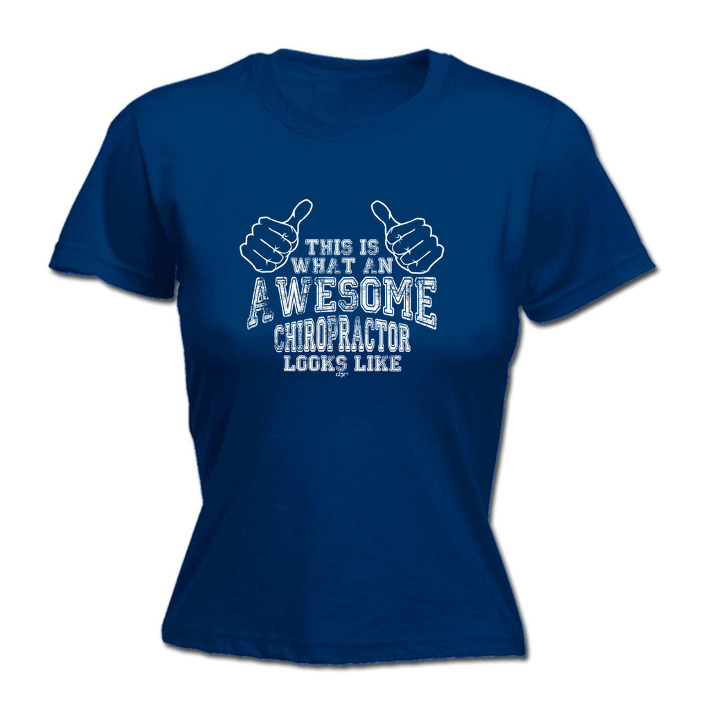 This Is What Awesome Chiropractor - Funny Womens T-Shirt Tshirt