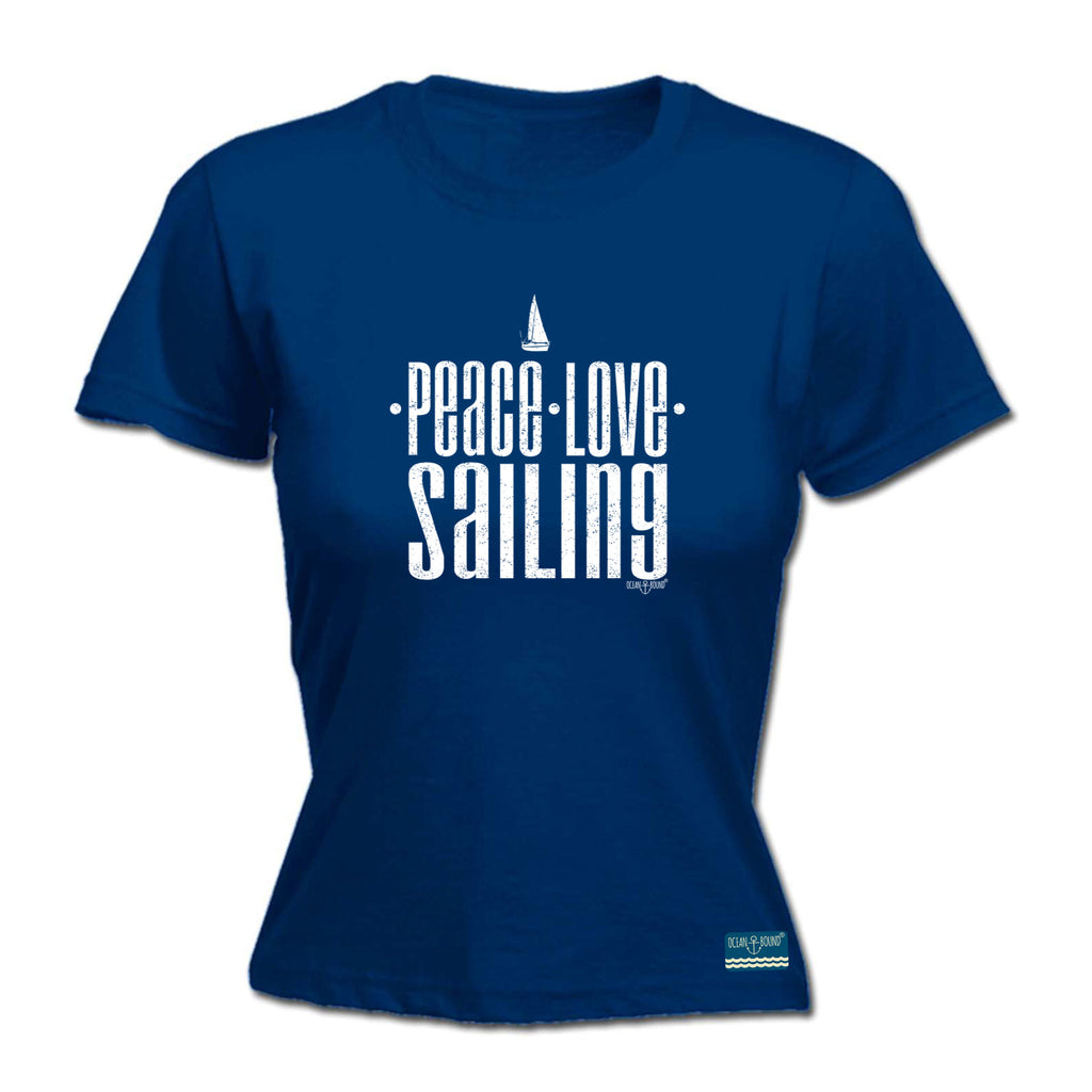Ob Peace Love Sailing - Funny Womens T-Shirt Tshirt