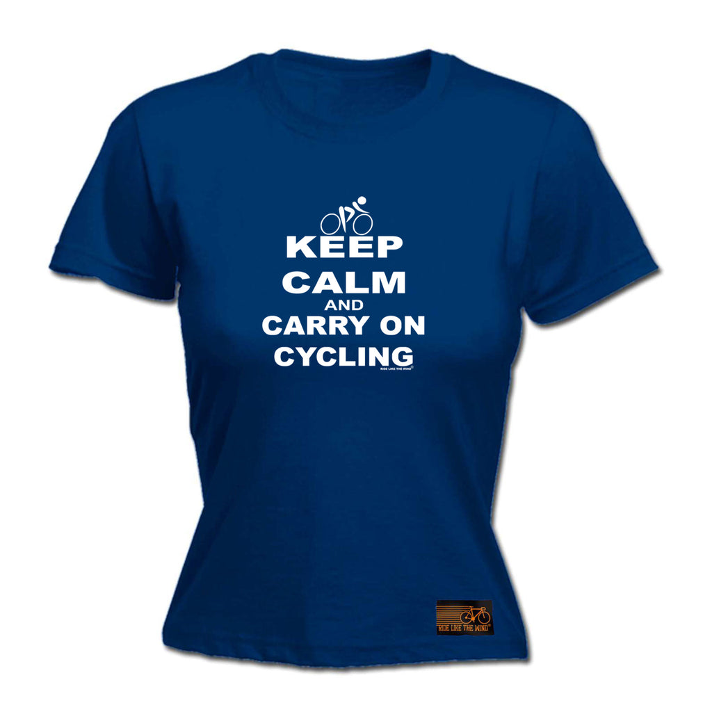 Rltw Keep Calm And Carry On Cycling - Funny Womens T-Shirt Tshirt