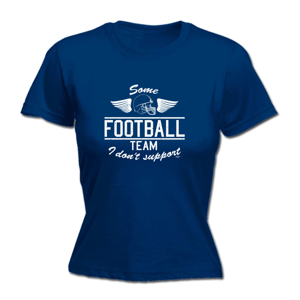 Some Football Team - Funny Womens T-Shirt Tshirt