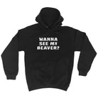 Wanna See My Beaver - Funny Hoodies Hoodie