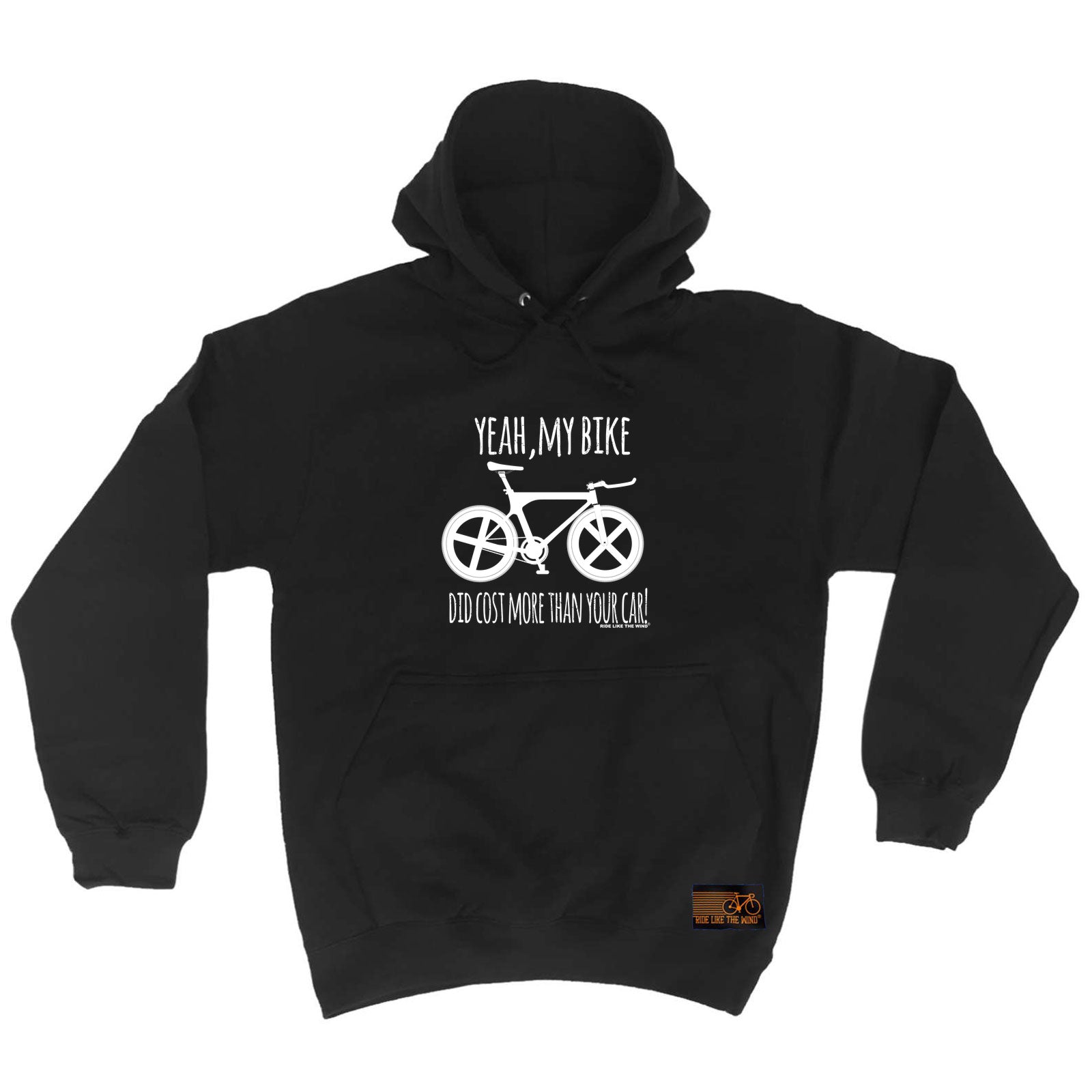 Rltw Yeah My Bike Did Cost More - Funny Hoodies Hoodie