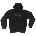 When You Fall Asleep Spiders Rub Their Willies On Your Face - Funny Hoodies Hoodie