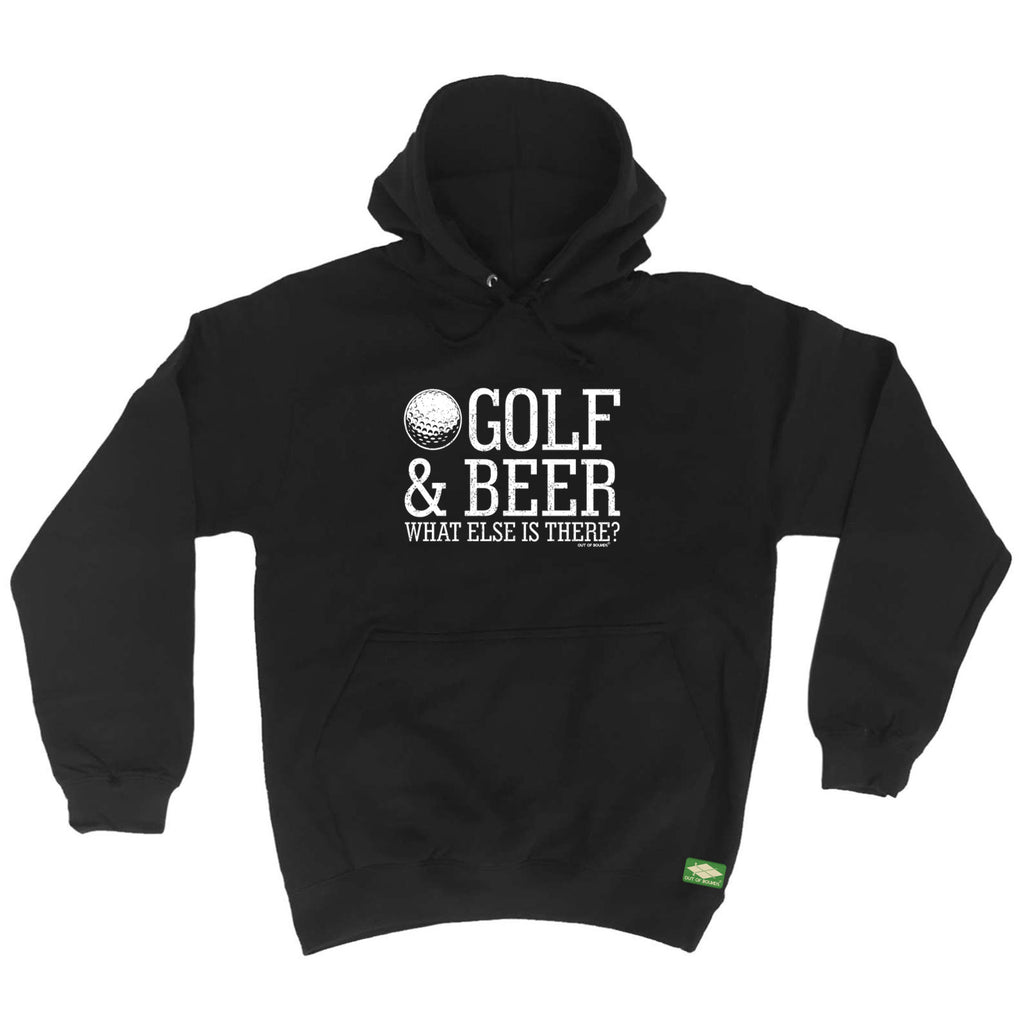 Oob Golf And Beer What Else Is There - Funny Hoodies Hoodie