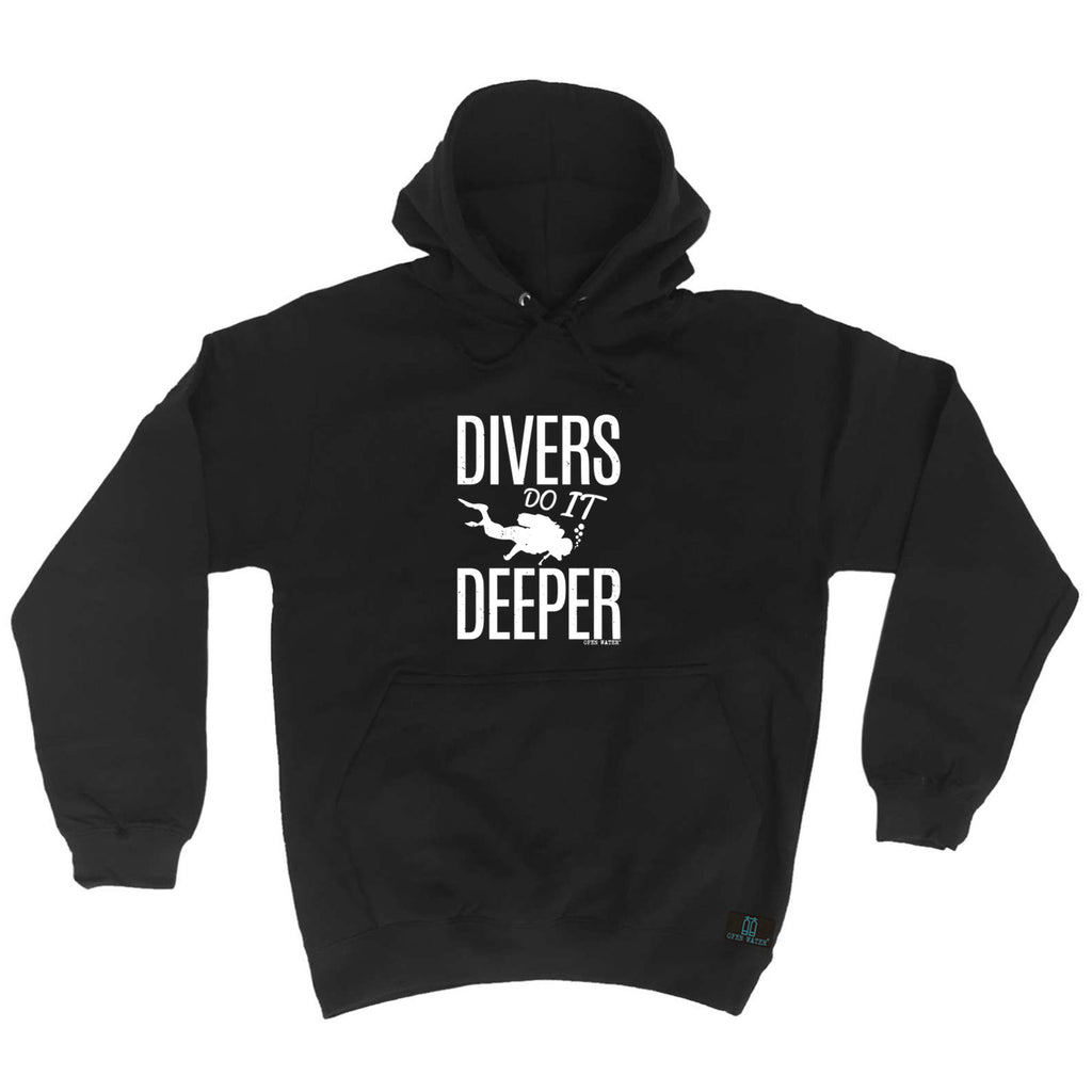 Ow Divers Do It Deeper - Funny Hoodies Hoodie