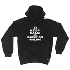 Ob Keep Calm And Carry On Sailing - Funny Hoodies Hoodie