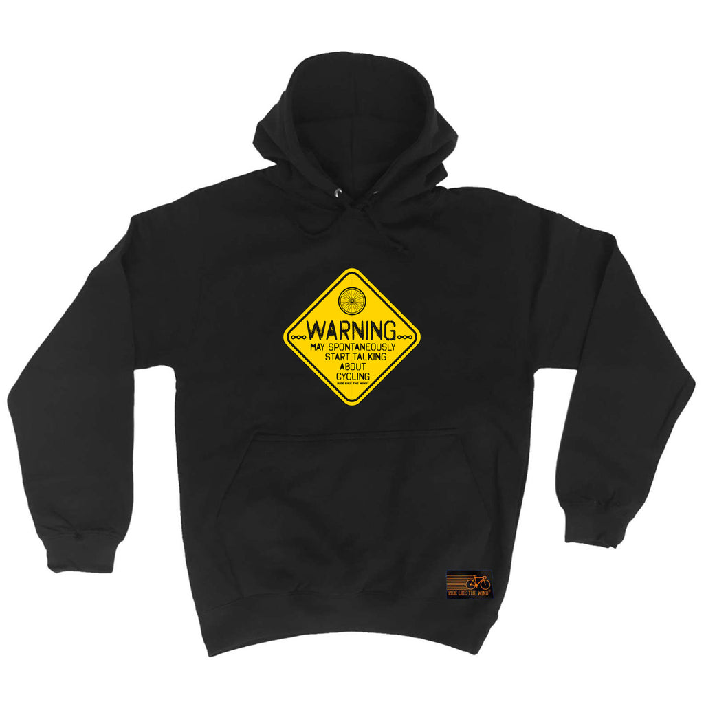 Rltw Warning May Spontaneously Start Talking About Cycling - Funny Hoodies Hoodie