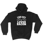 This Guy Loves Bacon - Funny Hoodies Hoodie