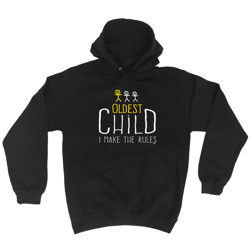 Oldest Child 3 Make The Rules - Funny Hoodies Hoodie
