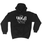 Do Yoga To Burn Off The Crazy - Funny Hoodies Hoodie