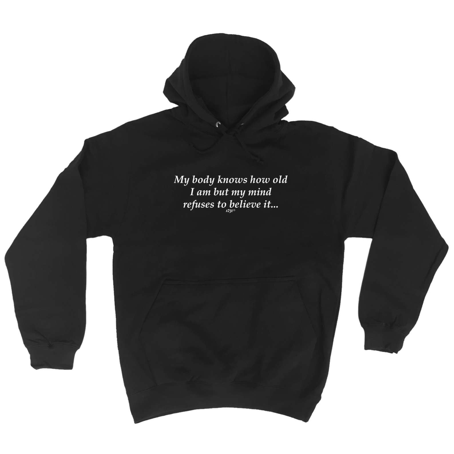 My Body Knows How Old - Funny Hoodies Hoodie