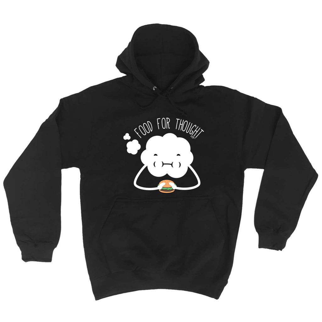 Food For Thought - Funny Hoodies Hoodie
