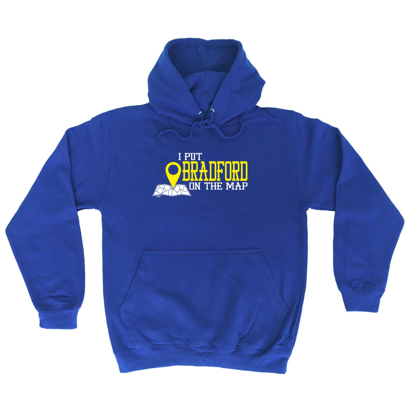 Put On The Map Bradford - Funny Hoodies Hoodie