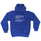 Sometimes Question My Sanity - Funny Hoodies Hoodie