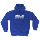 Exercise The Poor Mans Plastic Surgery - Funny Hoodies Hoodie