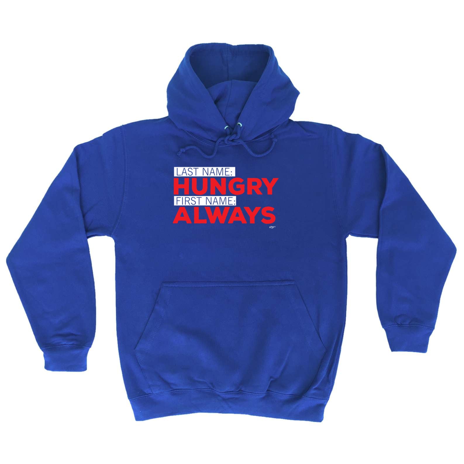 Last Name Hungry First Name Always - Funny Hoodies Hoodie